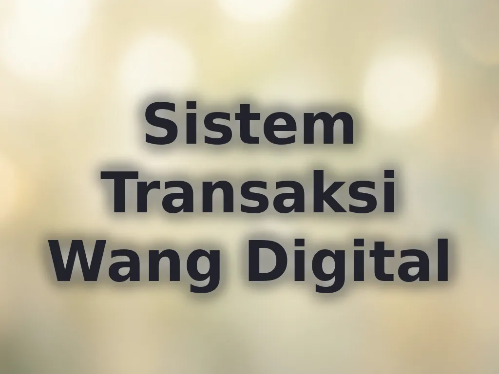 Sistem transaksi wang
